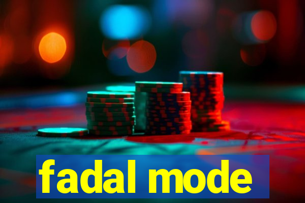 fadal mode